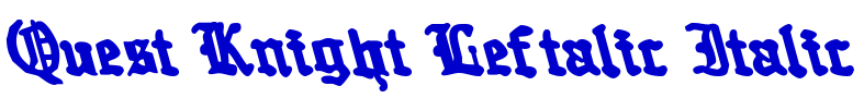 Quest Knight Leftalic Italic 字体